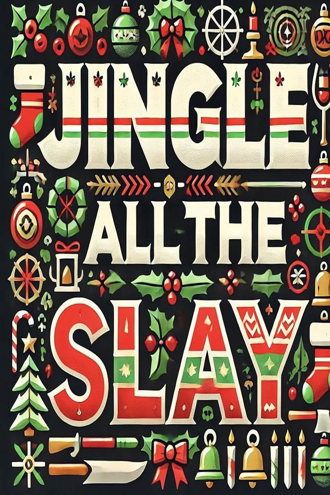 Постер Jingle All the Slay